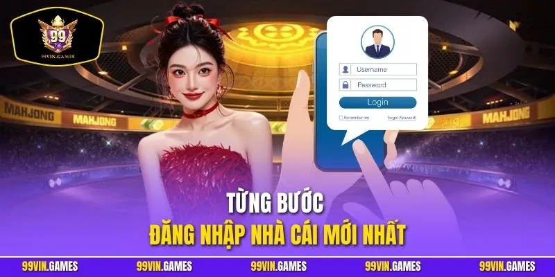 Từng bước đăng nhập nhà cái mới nhất